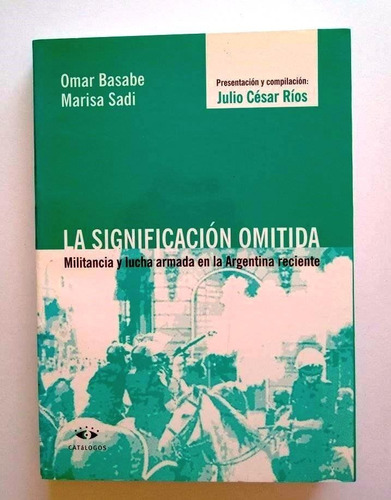 La Significación Omitida, Omar Basabe Y Marisa Sadi