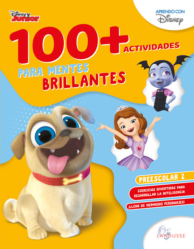 100+actividades para mentes brillantes Disney. Preescolar 2, de Torrejón Becerril, Maricela. Editorial Larousse, tapa blanda en español, 2018