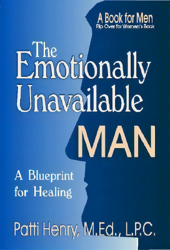The Emotionally Unavailable Man/woman, De M Ed L P C Patti Henry. Editorial Rainbow Books Incorporated, Tapa Blanda En Inglés