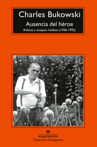 Ausencia Del Heroe - Bukowski Charles (libro) - Nuevo