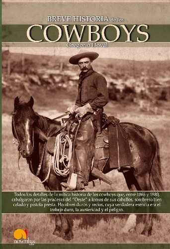 Libro Breve Historia De Los Cowboys - Gregorio Doval