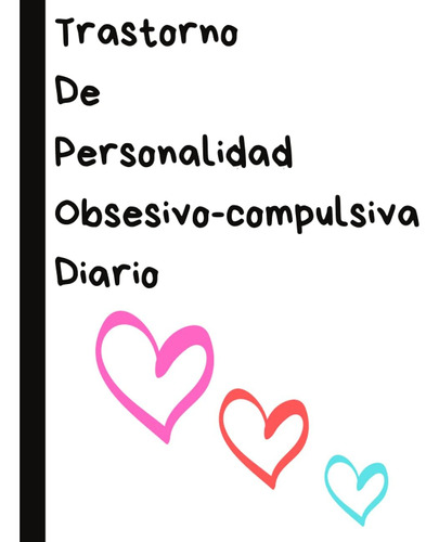 Libro: Trastorno De Personalidad Obsesivo Compulsiva Diario: