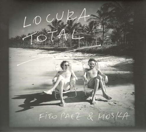 Locura Total - Paez Fito & Moska