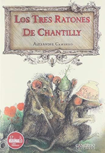 Tres Ratones De Chantilly Los-alexandre Camanho-