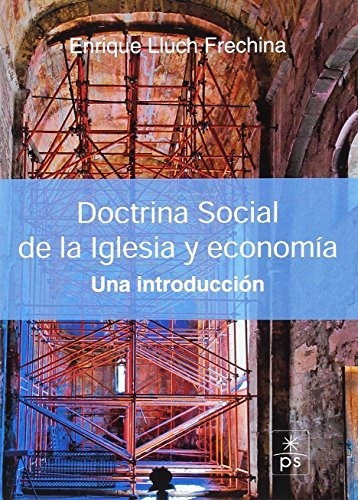 Doctrina Social De La Iglesia Y Economia