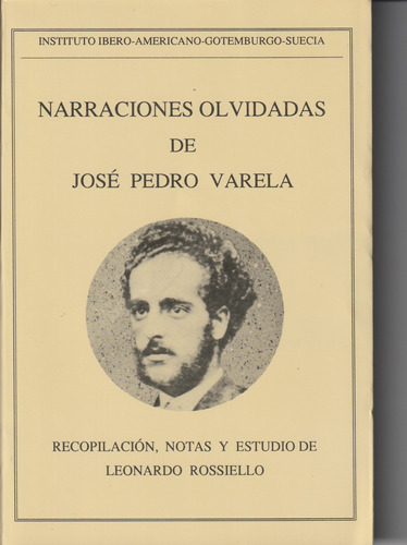 Narraciones Olvidadas De Jose Pedro Varela