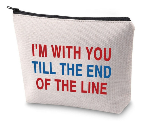 Zjxhpo I'm With You Till The End Of The Line - Bolsa De Maqu