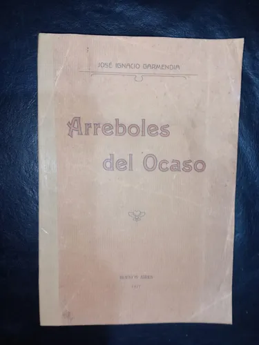 Libro Arreboles Del Ocaso José Ignacio Garmendia 1917
