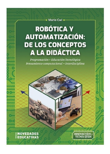 Imagen 1 de 1 de Robótica Y Automatización: De Los Conceptos A La Didáctica 