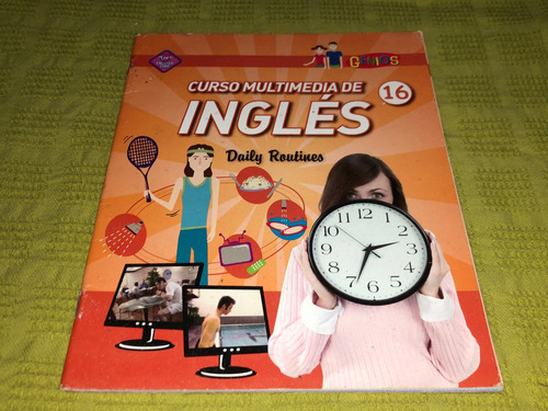 Curso Multimedia De Inglés 16/ Daily Routines - Genios