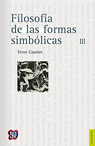 Filosofia De Las Formas Simbolicas Vol Iii - Cassirer Ernst