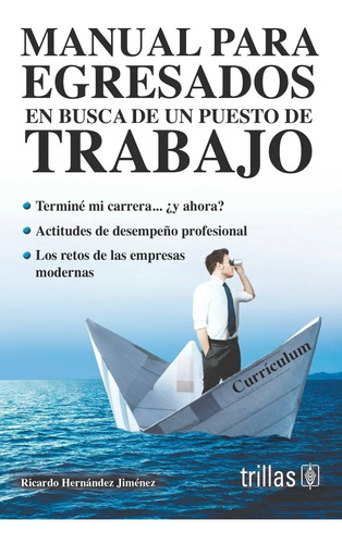 Manual Para Egresados En Busca Puesto Editorial Trillas
