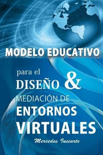 Libro: Diseño Y Mediación De Entornos Virtuales De Enseñanza