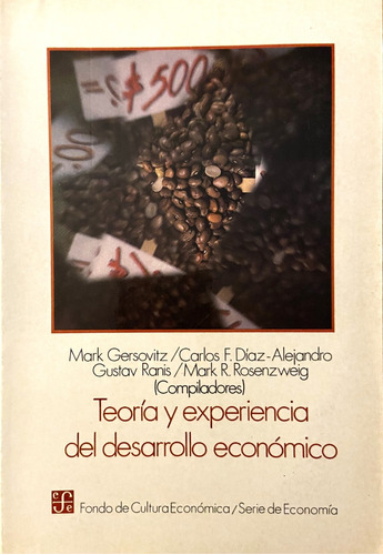 Teoría Y Experiencia Del Desarrollo Económico Mark Gersovitz