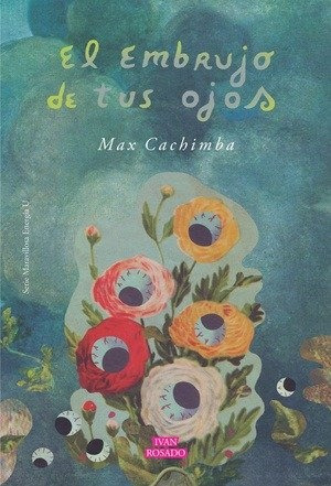 El Embrujo De Tus Ojos - Max Cachimba