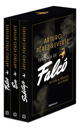 Trilogía De Falcó (pack Con Falcó # Eva # Sabotaje)  -  Pér