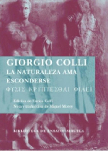 Libro - La Naturaleza Ama Esconderse, De Colli, Giorgio. Se