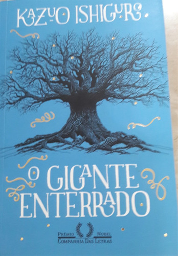 O Gigante Enterrado - Kazuo Ishiguro
