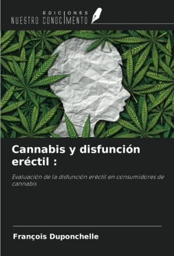 Libro: Cannabis Y Disfunción Eréctil :: Evaluación De La En