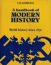 Comprar A Handbook Of Modern History World History Since 1870: World History Since 1870, De Gibbons, S.r., Vol. 1. Editorial Longman, Tapa Tapa Blanda En Inglés