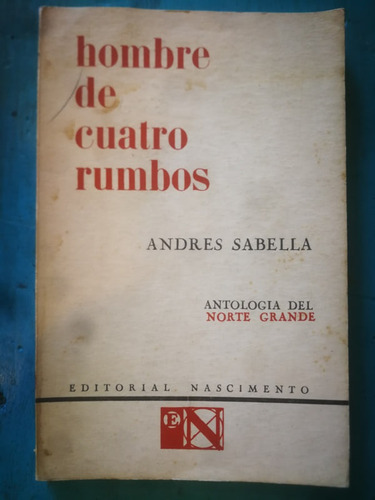 Hombre De Cuatro Rumbos (firmado) - Andrés Sabella