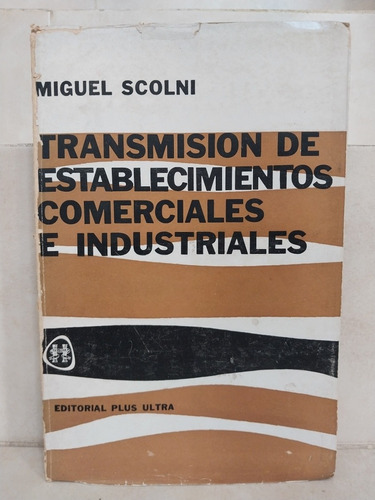 Derecho. Transmisión Establecimientos Comerciales 3ed Scolni