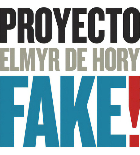 Proyecto Fake + Cd, De Elmyr De Hory. Editorial Círculo De Bellas Artes (w), Tapa Blanda En Español
