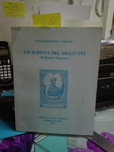 Un Jurista Del Siglo Xvi // Julian Renteria - Uralde