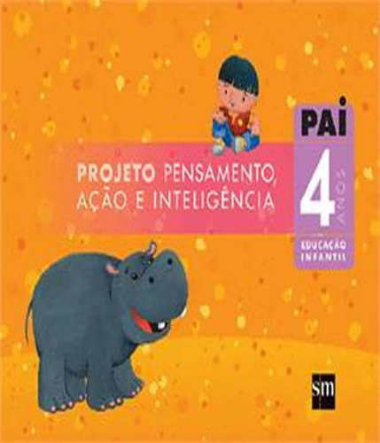 Livro Projeto Pai - Integrado - 4 Anos - Ei I