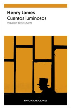 Cuentos Luminosos - Henry James