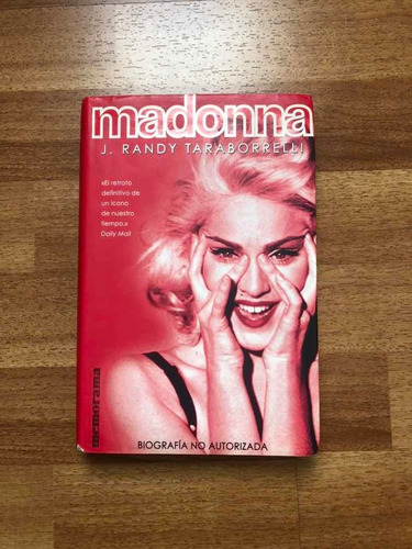 Madonna Libro Biografia No Autorizada Ediciones B 2002