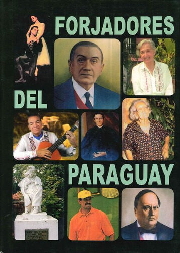 Libro Forjadores Del Paraguay De Raúl Amaral, Anibal  Beníte