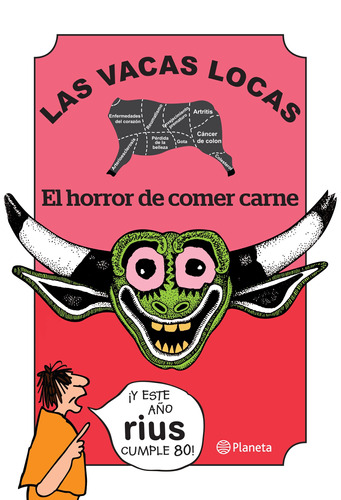 Las vacas locas: El horror de comer carne, de Rius. Serie Humor Editorial Planeta México, tapa blanda en español, 2014