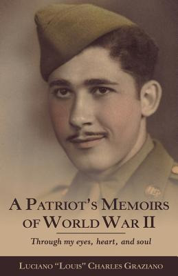 Libro A Patriot's Memoirs Of World War Ii: Through My Eye...