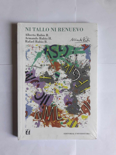 Ni Tallo Ni Renuevo / Alberto Rubio Riesco