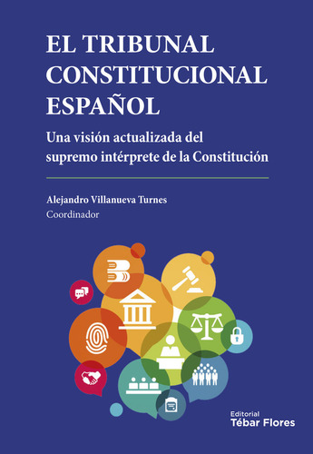 Libro El Tribunal Constitucional Espaã±ol - Villanueva Tu...