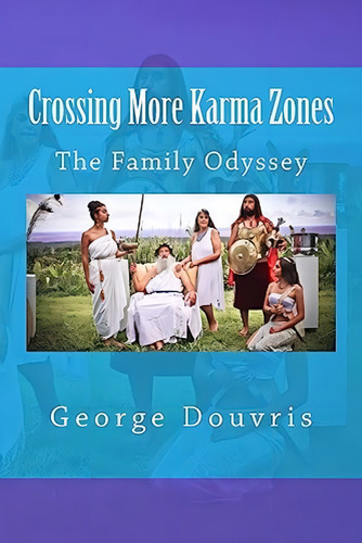 Crossing More Karma Zones: The Family Odyssey, De Douvris, George. Editorial Createspace Independent Publishing Platform, Tapa Blanda En Inglés