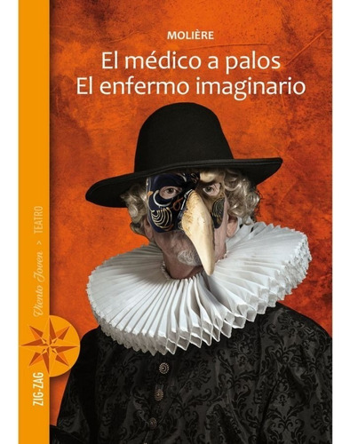 El Médico A Palos + El Enfermo Imaginario / Molière