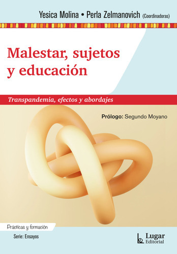 Malestar, Sujetos Y Educacion, Transpandemia, Efectos Y Ab 