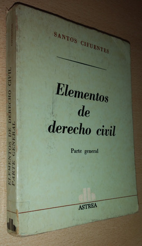 Elementos De Derecho Civil Santos Cifuentes Astrea Año 1988