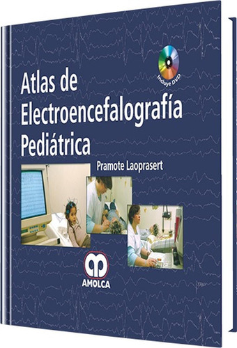 Atlas De Electroencefalografía Pediátrica Laoprasert