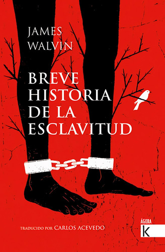 Libro: Breve Historia De La Esclavitud. Walvin, James. Fakto