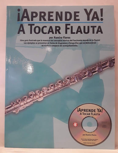 Aprende Ya A Tocar Flauta - Ramiro Flores (nuevo)