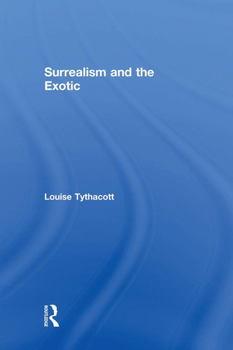 Libro: En Inglés El Surrealismo Y Lo Exótico