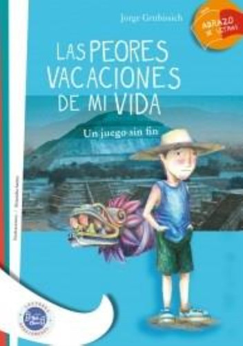 Peores Vacaciones De Mi Vida, Las