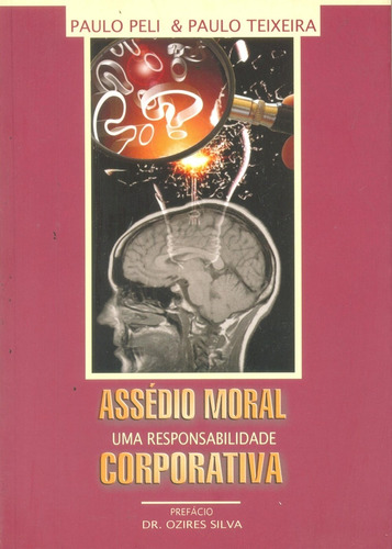 Livro - Assédio Moral: Uma Responsabilidade Corporativa