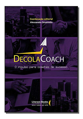 Libro Decola Coach: O Impulso Para Coaches De Sucesso De Sma