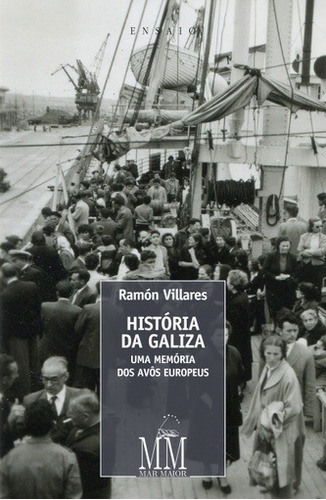 Historia De Galicia - Ramon Villares
