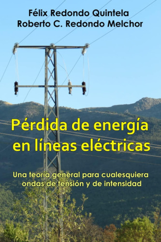 Libro: Pérdida De Energía En Líneas Eléctricas: Una Teoría G