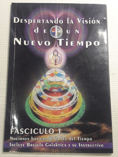 Despertando La Visión De Un Nuevo Tiempo - Fascículo 1